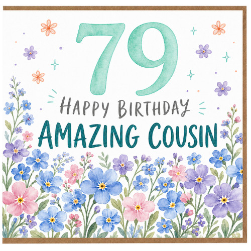 79th Birthday Card for Amazing Cousin, Happy Birthday Floral Greeting Card