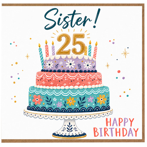 Sister 25th Birthday Card