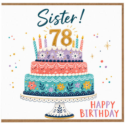 78th Birthday Card for Sister, Happy Birthday Cake Design