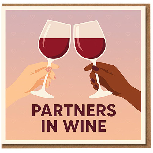 Partners in Wine Funny Anniversary Card - Clinking Red Wine Glasses Illustration - Love Card for Partner, Girlfriend, Boyfriend, Husband or Wife