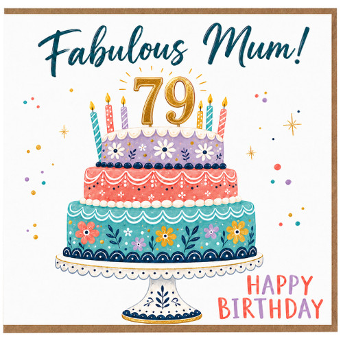 79th Birthday Card for Mum, Fabulous Mum Happy Birthday Card