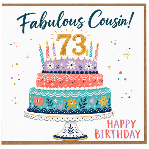 73rd Birthday Card for Cousin, Fabulous Cousin Birthday Card