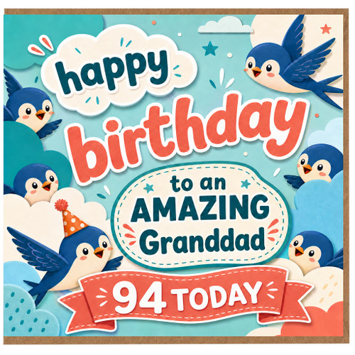 Grandad 94th Birthday Card, Happy Birthday to an Amazing Granddad Today