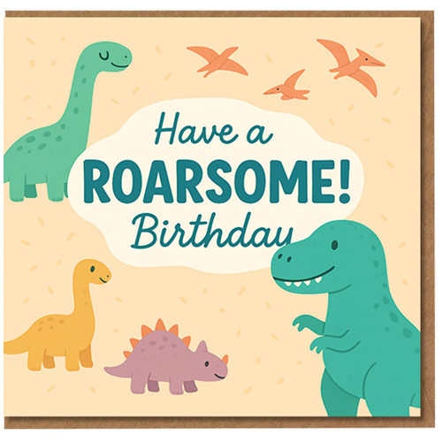 Dinosaur Birthday Card for Kids - Have a ROARSOME! Birthday - Cute T-Rex, Stegosaurus and Pterodactyls Design
