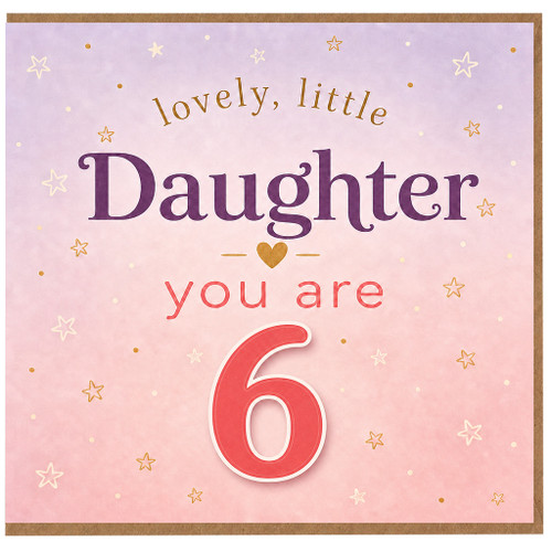 Daughter 6th Birthday Card, Lovely Little Daughter You Are 6