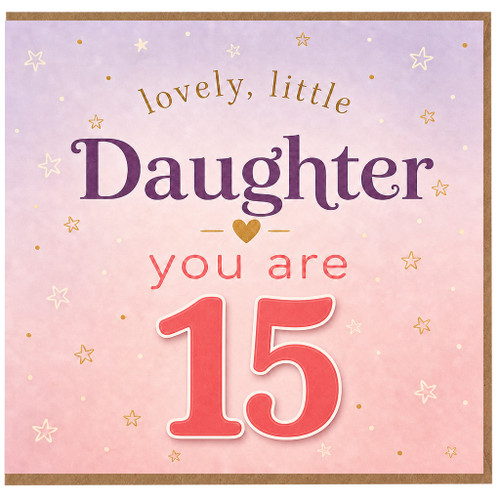 Daughter 15th Birthday Card, Lovely Little Daughter You Are 15