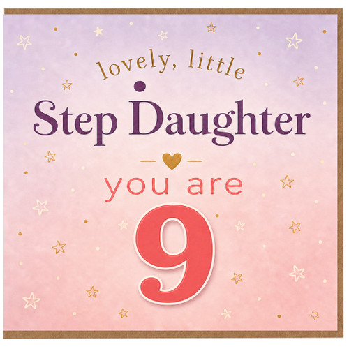 Step Daughter 9th Birthday Card, Lovely Little You Are 9
