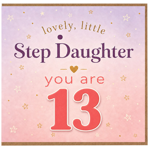 Step Daughter 13th Birthday Card, Lovely Little Step Daughter You Are 13