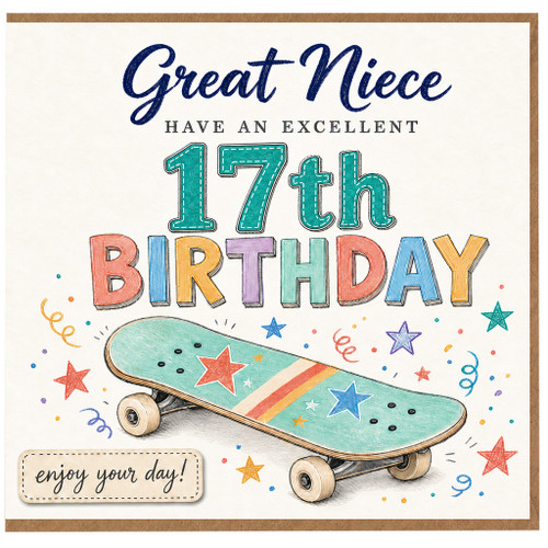 17th Birthday Card for Great Niece, Have an Excellent Birthday Skateboard Design