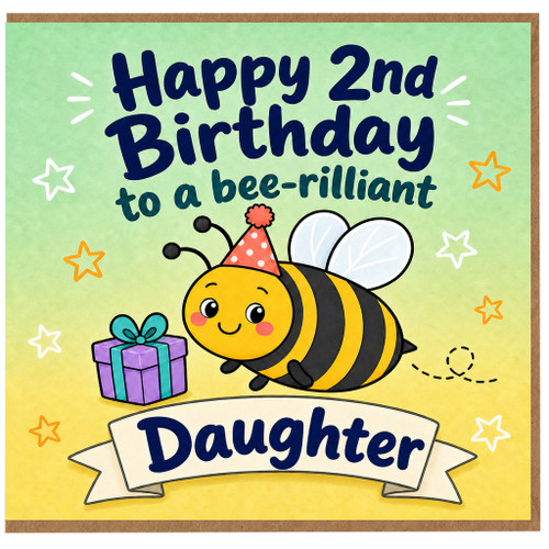 2nd Birthday Card for Daughter, Bee - rilliant Birthday Card