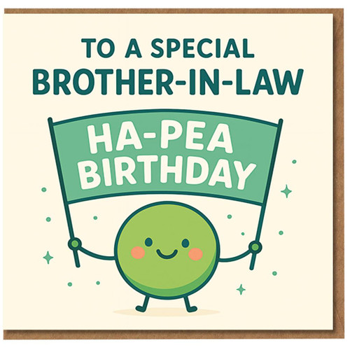 Brother-in-Law Birthday Card - Funny Pun Ha-Pea Birthday with Cute Pea Character Holding Banner - To a Special Brother-in-Law