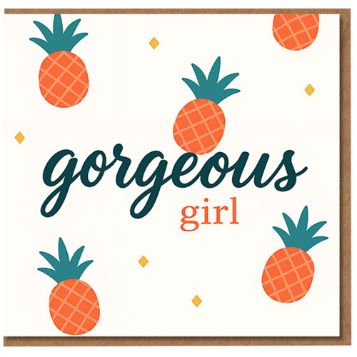Gorgeous Girl Pineapple Birthday Card - Cute Tropical Design, Fun Fruit Pattern, Feminine Card for Her, Daughter, Girlfriend, Teen or Friend