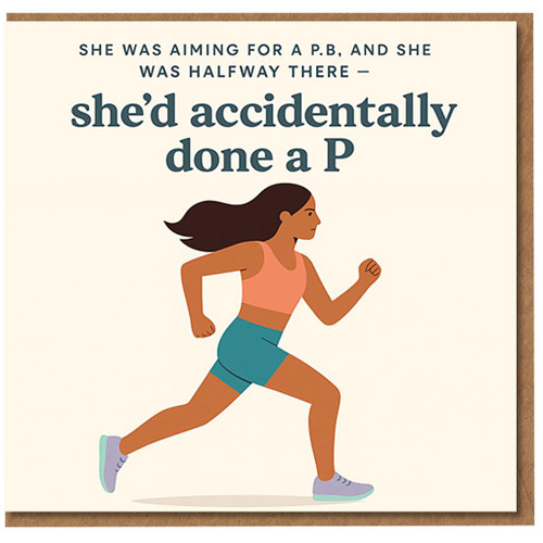 Funny Runner Birthday Card for Her - PB Pun 'She'd Accidentally Done a P' - Cheeky Fitness Humour for Joggers, Gym or Marathon Friends