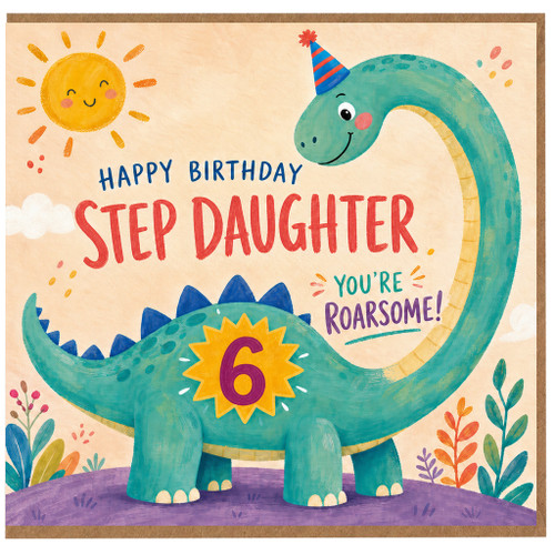 Step Daughter 6th Birthday Card, You're Roarsome Dinosaur Birthday Card
