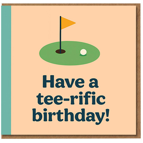 Golf Birthday Card - Have a Tee-rific Birthday Pun - Funny Golfer Greeting with Putting Green, Flag and Ball Illustration - Perfect for Golf Lovers