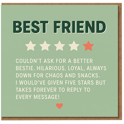 Funny Best Friend Birthday Card - 4-Star Review Joke for Bestie Who Replies Slowly - Hilarious Friendship Card