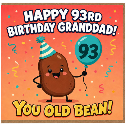 Granddad 93rd Birthday Card, You Old Bean Funny Grandad Birthday Card