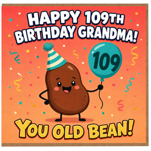 Grandma 109th Birthday Card, Happy Birthday Grandma Card, Funny 109th Birthday Card