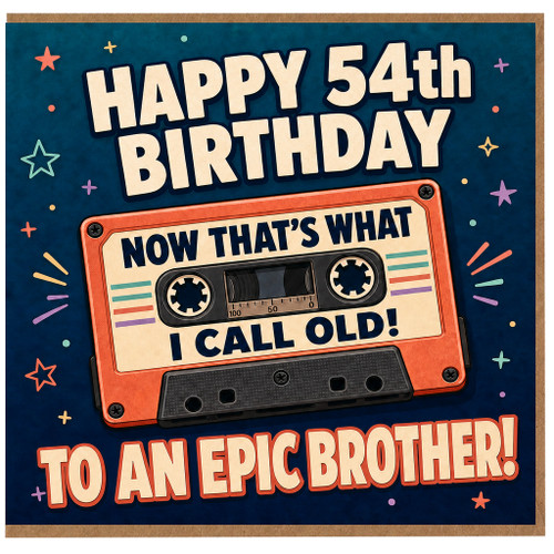 54th Birthday Card for Brother, Funny Retro Cassette Tape Birthday Card, To an Epic Brother