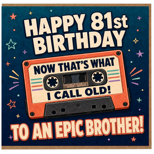 81st Birthday Card for Brother, Retro Cassette Funny Birthday Card, Happy 81st Birthday to an Epic Brother