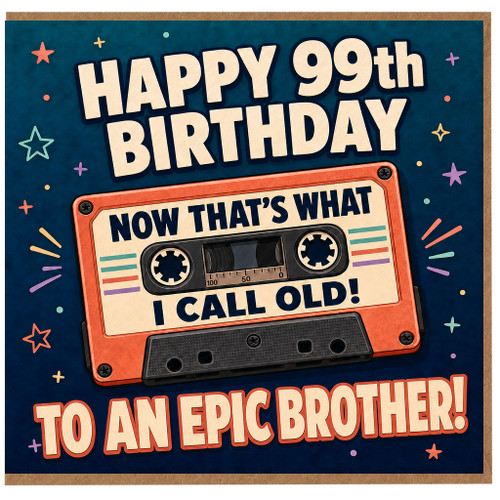 99th Birthday Card for Brother, Retro Cassette Tape Funny Birthday Card
