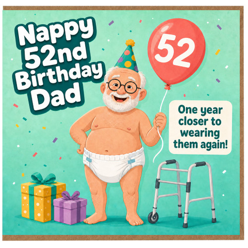 52nd Birthday Card for Dad, Humorous Nappy Birthday Card