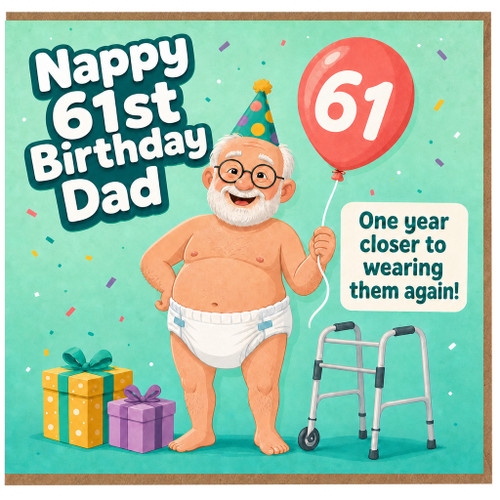 61st Birthday Dad Card, Funny Nappy Birthday Card for Dad, Humorous Senior Birthday Card