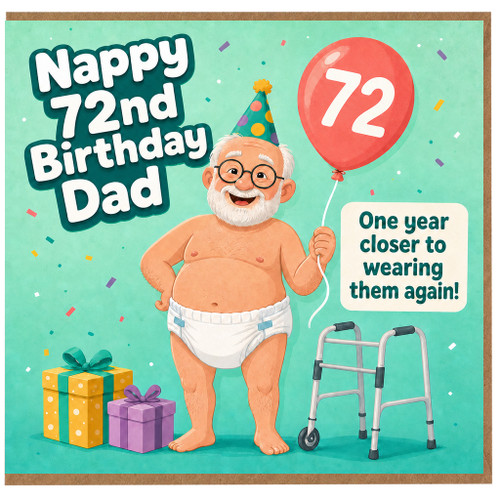 72nd Birthday Dad Card, Funny Nappy Birthday Card for Dad, Humorous 72nd Birthday Greeting Card
