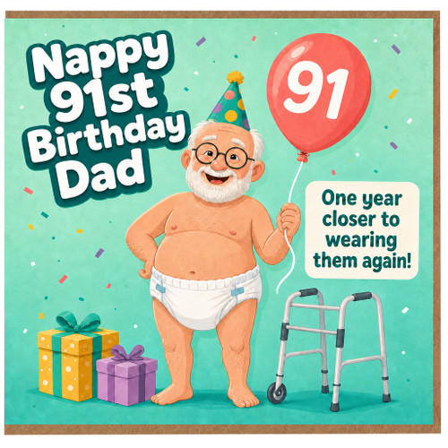 91st Birthday Dad Card, Funny Nappy Birthday Card for Dad