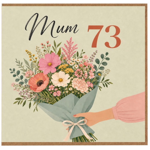 Mum 73rd Birthday Card, Floral Bouquet Design