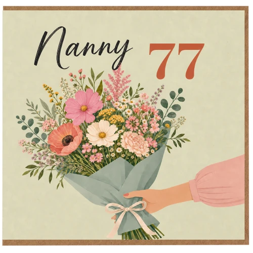 Nanny 77th Birthday Card, Floral Bouquet Design
