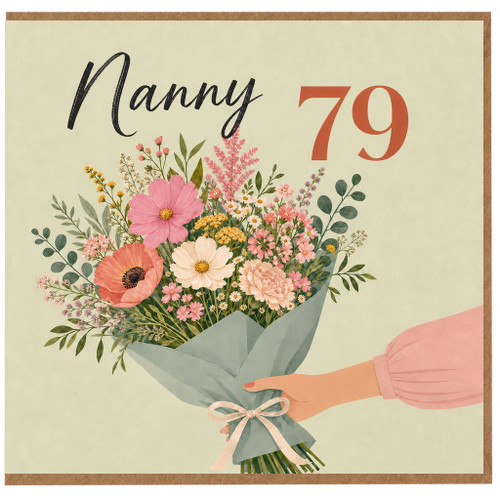 Nanny 79th Birthday Card, Floral Bouquet Greeting Card