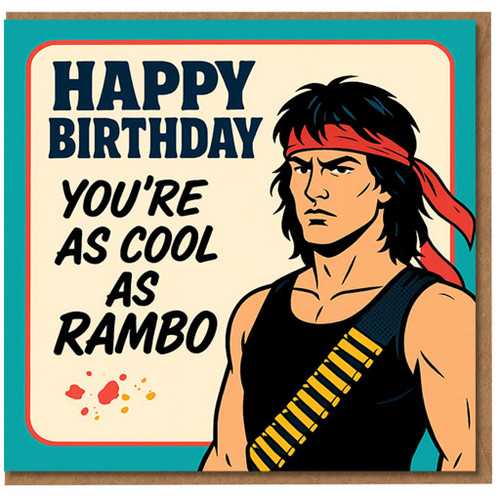 Happy Birthday You're As Cool As Rambo Funny Birthday Card - Retro Action Hero Comic Design