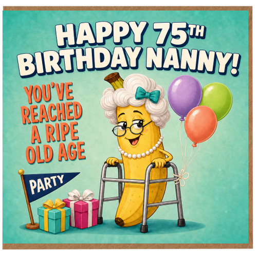 Nanny 75th Birthday Card, Happy 75th Birthday Nanny Funny Age Birthday Card
