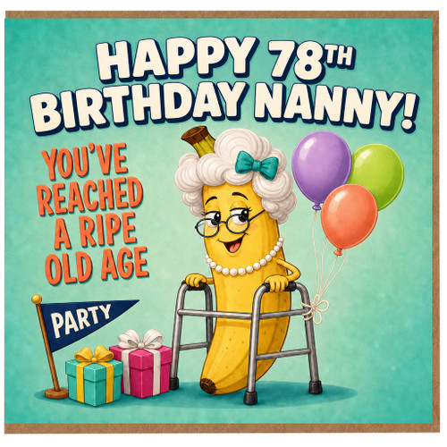 Nanny 78th Birthday Card, Funny Happy 78th Birthday Nanny Card