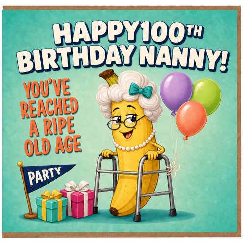 Nanny 100th Birthday Card, Funny Happy Birthday Nanny Card
