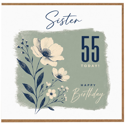 Sister 55th Birthday Card, Happy Birthday Today Floral Card