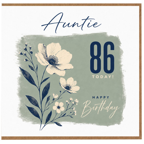 Auntie 86th Birthday Card, Happy Birthday Today Floral Card
