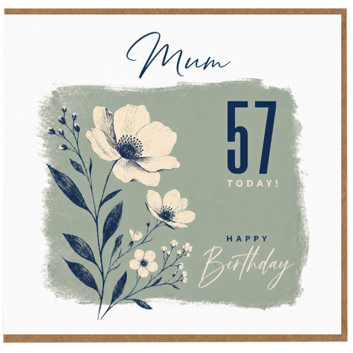 Mum 57th Birthday Card, Happy Birthday Floral Card for Mum