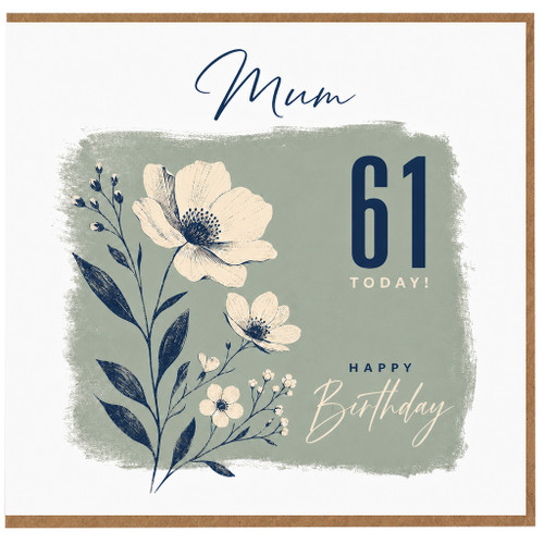 Mum 61st Birthday Card, Floral Happy Birthday Card