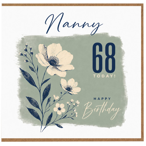 Nanny 68th Birthday Card, Happy 68 Today Floral Birthday Card