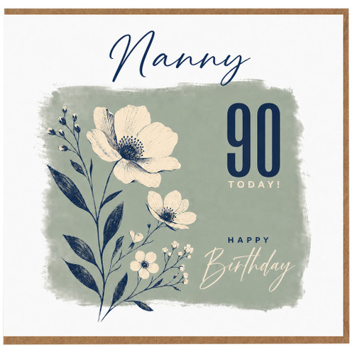 Nanny 90th Birthday Card, Happy Birthday Nanny 90 Today Floral Card