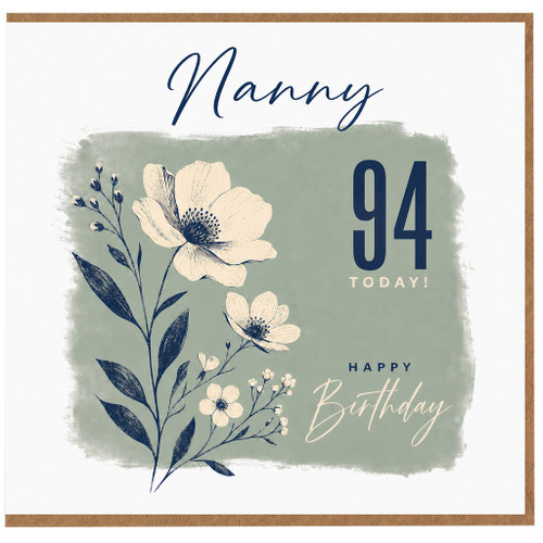 Nanny 94th Birthday Card, Happy Birthday Floral Card