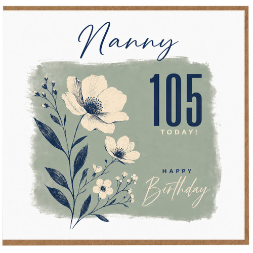 Nanny 105th Birthday Card, Happy 105th Birthday Nanny Floral Card