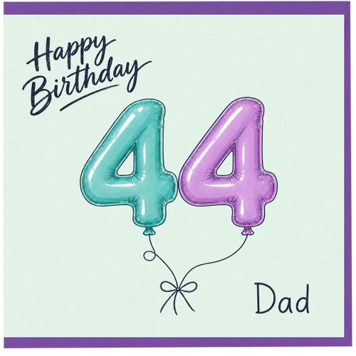 44th Birthday Card for Dad