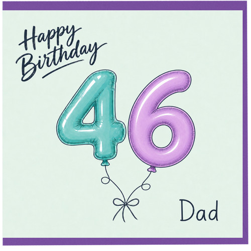 Dad 46th Birthday Card, Happy Birthday Balloon Number 46 Card