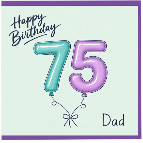 75th Birthday Card for Dad