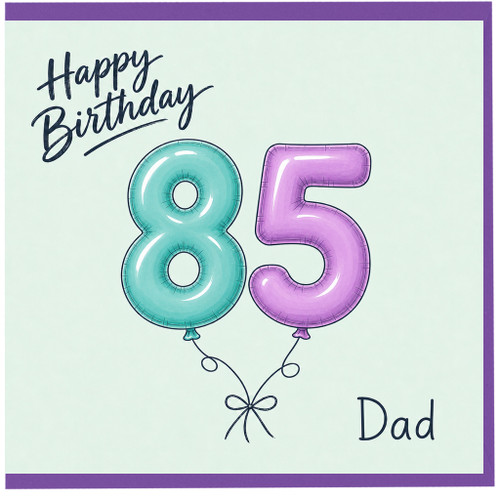 Dad 85th Birthday Card, Happy Birthday Balloon Design