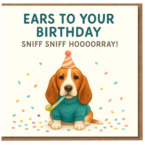 Funny Dog Birthday Card - 'Ears to Your Birthday' Basset Hound in Party Hat and Jumper, Cute Pun Design for Dog Lovers, for Him or Her
