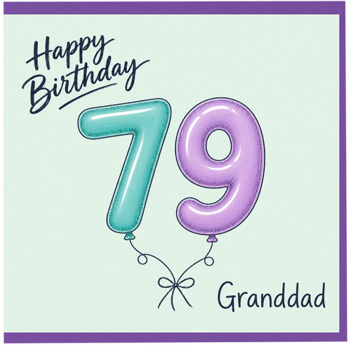 79th Birthday Card for Granddad